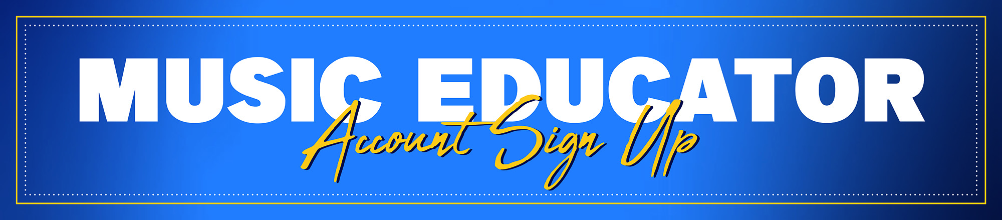 Eckroth Music Educator Sign Up Header