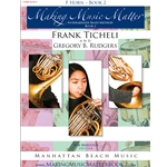 Making Music Matter Bk 2 French Horn